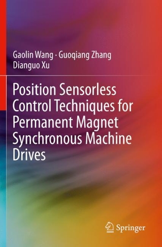 Паперова книга «Position Sensorless Control Techniques for Permanent Magnet Synchronous Machine Drives», авторів Дяньгуо Сюй, Гаолінь Ван, Гоцян Чжан - фото №1