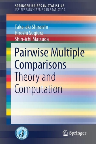 [object Object] «Pairwise Multiple Comparisons: Theory and Computation», авторів Хіроші Суґіура, Шін-ічі Мацуда, Така-акі Шіраіші - фото №1