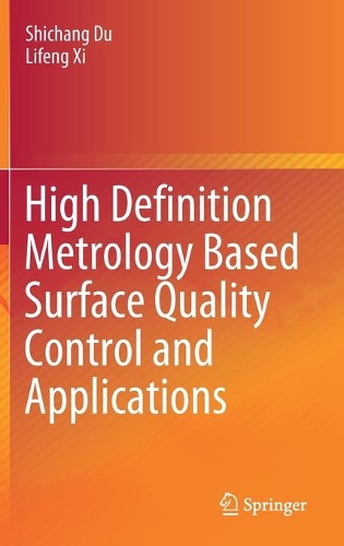 [object Object] «High Definition Metrology Based Surface Quality Control and Applications», авторів Ліфенг Сі, Шичан Ду - фото №1
