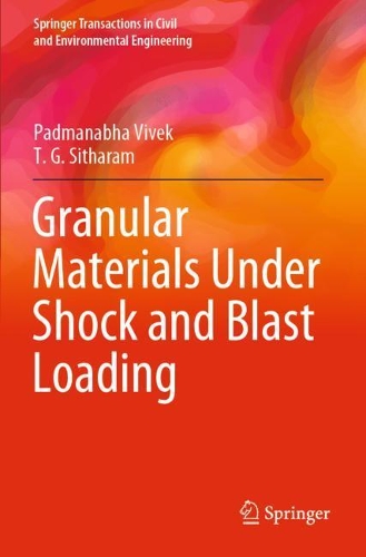 Бумажная книга «Granular Materials Under Shock and Blast Loading», авторов Падманабха Вивек, Т. Г. Ситарам - фото №1