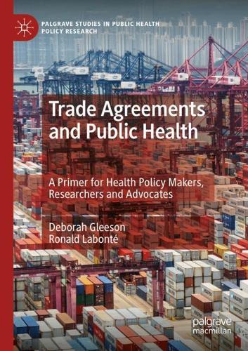 Бумажная книга «Trade Agreements and Public Health: A Primer for Health Policy Makers, Researchers and Advocates», авторов Дебора Глисон, Рональд Лабонте - фото №1