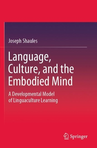 [object Object] «Language, Culture, and the Embodied Mind: A Developmental Model of Linguaculture Learning», автор Джозеф Шаулес - фото №1