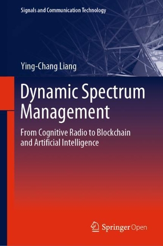 [object Object] «Dynamic Spectrum Management: From Cognitive Radio to Blockchain and Artificial Intelligence», автор Інь-Чанг Лян - фото №1