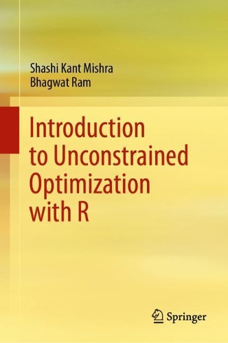 [object Object] «Introduction to Unconstrained Optimization with R», авторів Бхагват Рам, Шаші Кант Мішра - фото №1