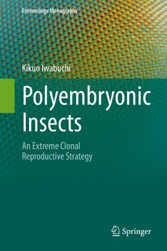 Бумажная книга «Polyembryonic Insects: An Extreme Clonal Reproductive Strategy», автор Кикуо Ивабучи - фото №1