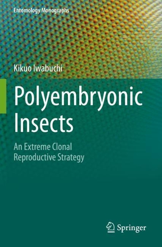 Паперова книга «Polyembryonic Insects: An Extreme Clonal Reproductive Strategy», автор Кікуо Івабучі - фото №1
