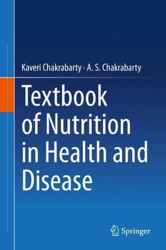 Бумажная книга «Textbook of Nutrition in Health and Disease», авторов А. С. Чакрабарти, Кавери Чакрабарти - фото №1