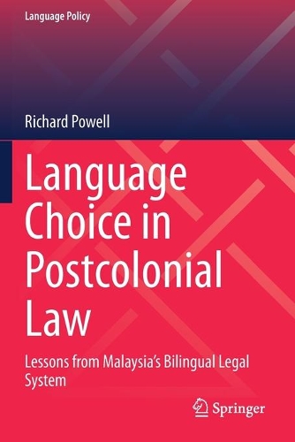 Бумажная книга «Language Choice in Postcolonial Law: Lessons from Malaysia’s Bilingual Legal System», автор Ричард Пауэлл - фото №1