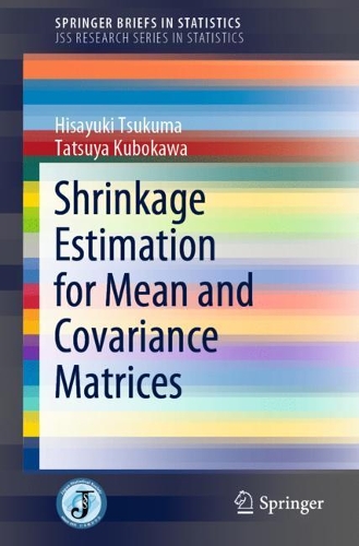 [object Object] «Shrinkage Estimation for Mean and Covariance Matrices», авторів Хісаюкі Цукума, Тацуя Кубокава - фото №1