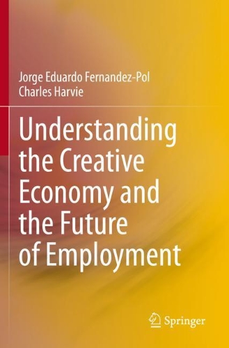 Паперова книга «Understanding the Creative Economy and the Future of Employment», авторів Чарльз Харві, Хорхе Едуардо Фернандес-Поль - фото №1