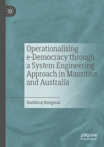 Паперова книга «Operationalising e-Democracy through a System Engineering Approach in Mauritius and Australia», автор Субхірадж Бангсраз - фото №1