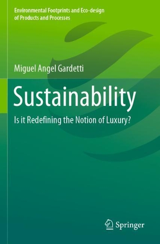 Паперова книга «Sustainability: Is it Redefining the Notion of Luxury?», автор Мігель Анхель Гардетті - фото №1