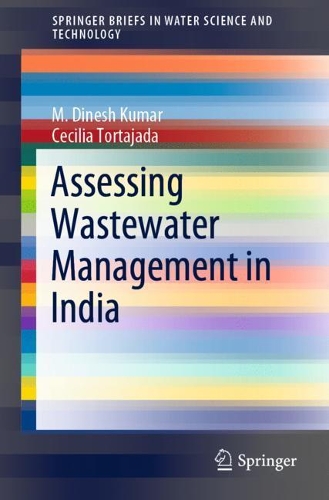 Бумажная книга «Assessing Wastewater Management in India», авторов Сесилия Тортахада, М. Динеш Кумар - фото №1