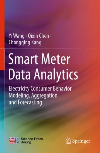 Паперова книга «Smart Meter Data Analytics: Electricity Consumer Behavior Modeling, Aggregation, and Forecasting», авторів Чунцін Кан, І Ван - фото №1
