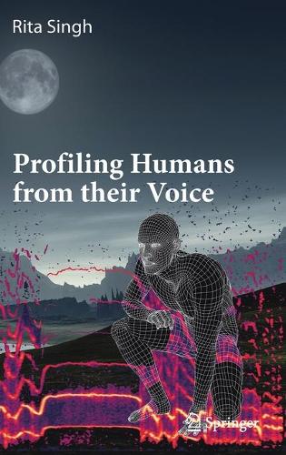 Паперова книга «Profiling Humans from their Voice», автор Ріта Сінгх - фото №1