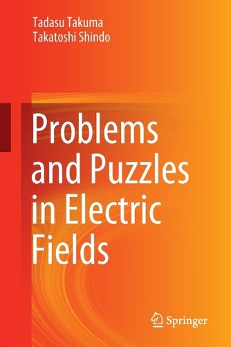 Бумажная книга «Problems and Puzzles in Electric Fields», авторов Тадасу Такума, Такатоси Синдо - фото №1