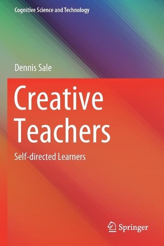 Бумажная книга «Creative Teachers: Self-directed Learners», автор Деннис Сейл - фото №1