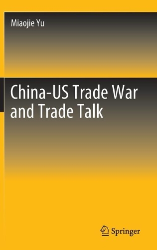 Бумажная книга «China-US Trade War and Trade Talk», автор Мяоцзе Ю - фото №1