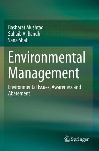 Бумажная книга «Environmental Management: Environmental Issues, Awareness and Abatement», авторов Башарат Муштак, Сана Шафи, Сухайб А. Бандх - фото №1