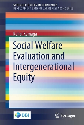 Бумажная книга «Social Welfare Evaluation and Intergenerational Equity», автор Кохей Камага - фото №1