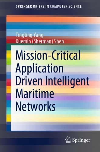 [object Object] «Mission-Critical Application Driven Intelligent Maritime Networks», авторов Тингтинг Янг, Сюэмин (Шерман) Шэн - фото №1