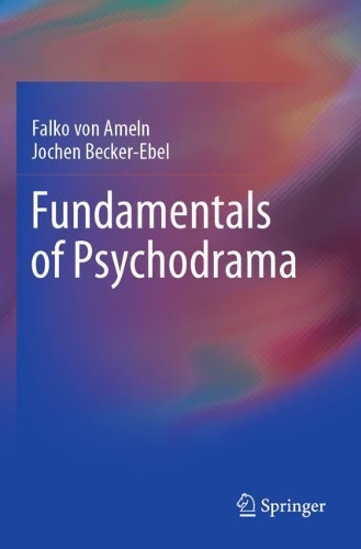 Бумажная книга «Fundamentals of Psychodrama», авторов Фалько Амельнский, Йохен Беккер-Эбель - фото №1
