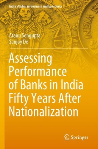 Бумажная книга «Assessing Performance of Banks in India Fifty Years After Nationalization», авторов Атану Сенгупта, Санджой Де - фото №1