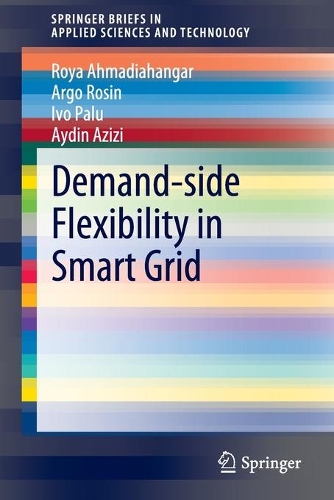 Бумажная книга «Demand-side Flexibility in Smart Grid», авторов Арго Росин, Айдин Азизи, Иво Палу, Рой Ахмадиахангар - фото №1