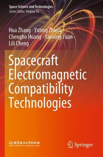 Бумажная книга «Spacecraft Electromagnetic Compatibility Technologies», автор Хуа Чжан - фото №1