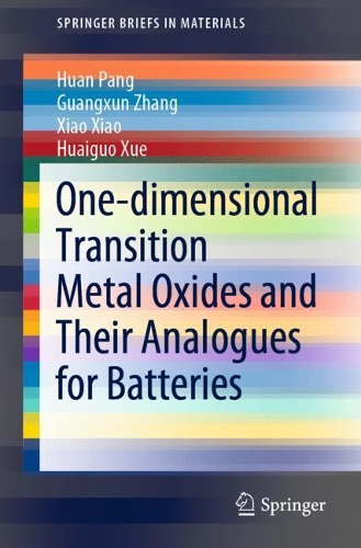 Бумажная книга «One-dimensional Transition Metal Oxides and Their Analogues for Batteries», авторов Гуансюнь Чжан, Хуайгуо Сюэ, Хуань Пань, Сяо Сяо - фото №1