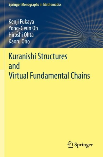[object Object] «Kuranishi Structures and Virtual Fundamental Chains», авторів Хіроші Ота, Каору Оно, Кендзі Фукая, Йонг-Гун О - фото №1