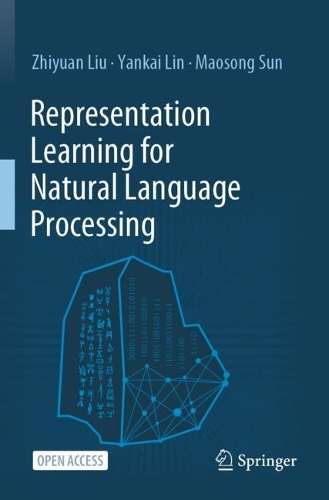 [object Object] «Representation Learning for Natural Language Processing», авторів Маосонг Сун, Янкай Лінь, Чжіюань Лю - фото №1