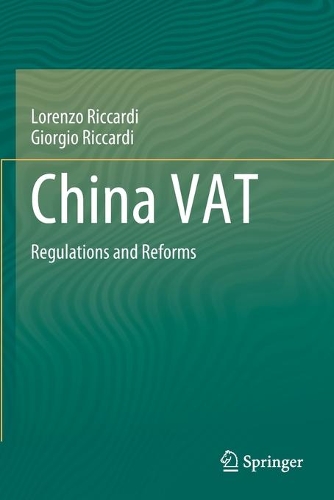 Бумажная книга «China VAT: Regulations and Reforms», авторов Джорджио Риккарди, Лоренцо Риккарди - фото №1