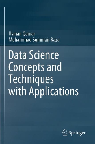 [object Object] «Data Science Concepts and Techniques with Applications», авторів Мухаммад Суммайр Раза, Усман Камар - фото №1
