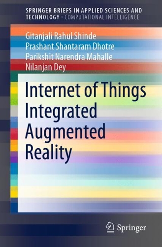 Паперова книга «Internet of Things Integrated Augmented Reality», авторів Ґітанджалі Рахул Шинде, Ніланджан Дей, Парікшіт Нарендра Махалле, Прашант Шантарам Дхотре - фото №1