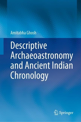 Бумажная книга «Descriptive Archaeoastronomy and Ancient Indian Chronology», автор Амитабха Гхош - фото №1