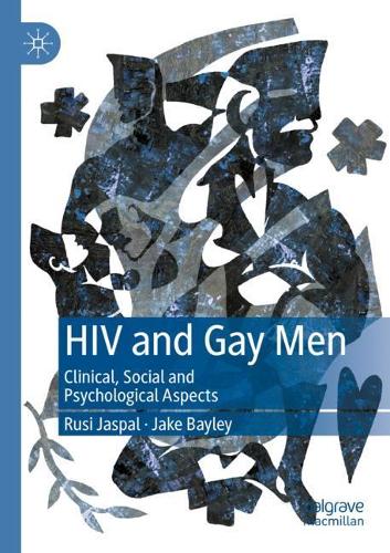 Бумажная книга «HIV and Gay Men: Clinical, Social and Psychological Aspects», авторов Джейк Бэйли, Руси Джаспал - фото №1