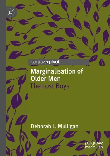 Бумажная книга «Marginalisation of Older Men: The Lost Boys», автор Дебора Л. Маллиган - фото №1