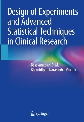 [object Object] «Design of Experiments and Advanced Statistical Techniques in Clinical Research», авторів Басавараджайя Д. М., Бхамідіпаті Нарасімха Мурті - фото №1