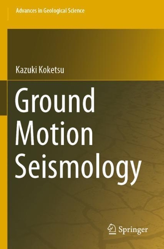 Бумажная книга «Ground Motion Seismology», автор Казуки Кокецу - фото №1