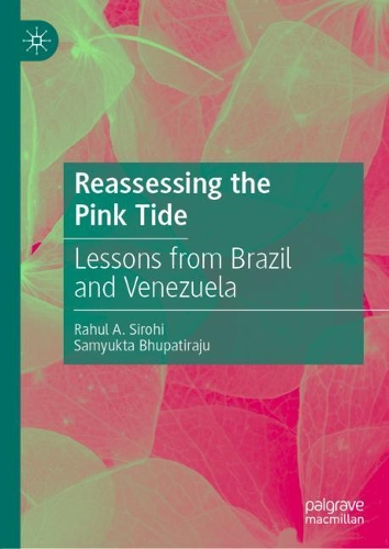 Бумажная книга «Reassessing the Pink Tide: Lessons from Brazil and Venezuela», авторов Рахул А. Сирохи, Самюкта Бхупатираджу - фото №1