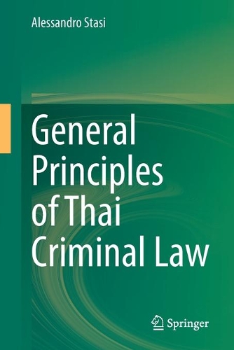 Бумажная книга «General Principles of Thai Criminal Law», автор Алессандро Стази - фото №1