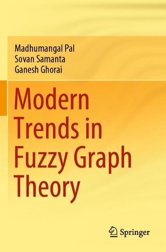 [object Object] «Modern Trends in Fuzzy Graph Theory», авторів Ганеш Горай, Мадхумангал Пал, Сован Саманта - фото №1