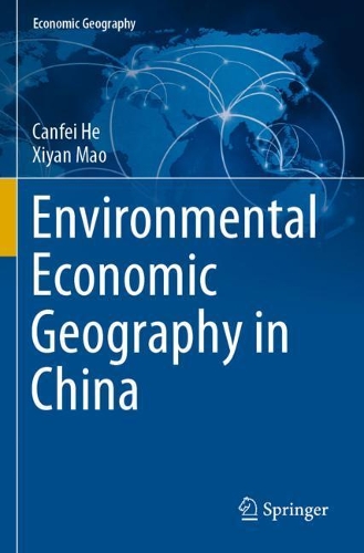 Бумажная книга «Environmental Economic Geography in China», авторов Канфэй Хэ, Сиянь Мао - фото №1
