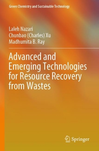 Бумажная книга «Advanced and Emerging Technologies for Resource Recovery from Wastes», авторов Чуньбао (Чарльз) Сюй, Лалех Назари, Мадхумита Б. Рэй - фото №1