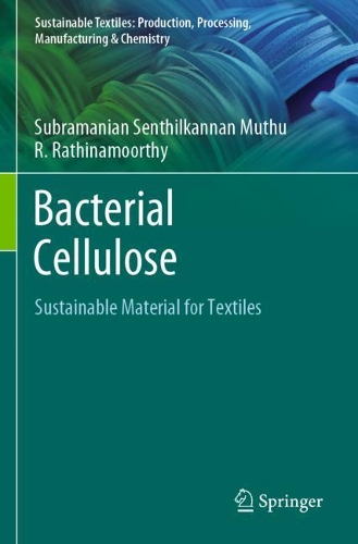 Паперова книга «Bacterial Cellulose: Sustainable Material for Textiles», авторів Р. Ратхінамоорті, Субраманіан Сентілканнан Мутху - фото №1