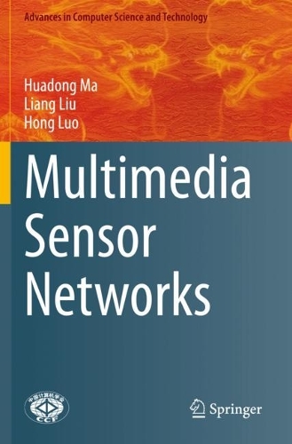 [object Object] «Multimedia Sensor Networks», авторов Хонг Луо, Хуадун Ма, Лян Лю - фото №1