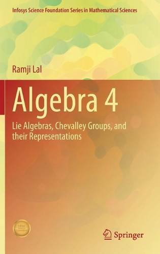 Бумажная книга «Algebra 4: Lie Algebras, Chevalley Groups, and Their Representations», автор Рамджи Лал - фото №1