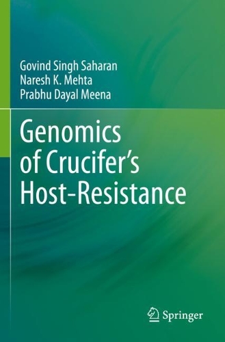 Бумажная книга «Genomics of Crucifer’s Host-Resistance», авторов Говинд Сингх Сахаран, Нареш К. Мехта, Прабху Даял Мина - фото №1