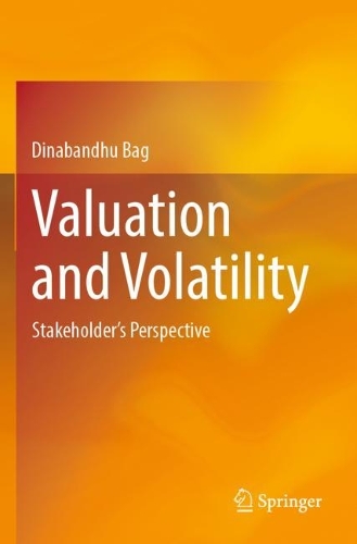Бумажная книга «Valuation and Volatility: Stakeholder's Perspective», автор Динабандху Баг - фото №1